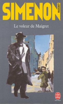 Le Voleur De Maigret (French Edition) [French] 2253142182 Book Cover