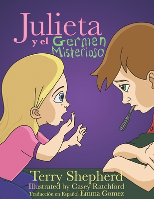 Julieta y el Germen Misterioso: Juliette and th... [Spanish] B08H6NN95Q Book Cover