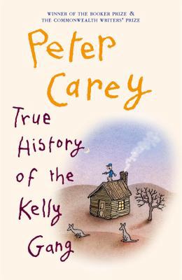 True History of the Kelly Gang 0143571206 Book Cover