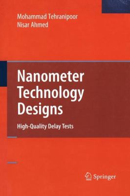 Nanometer Technology Designs: High-Quality Dela... 1441945598 Book Cover