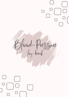 Blood-Pressure: Log-Book 3384094433 Book Cover