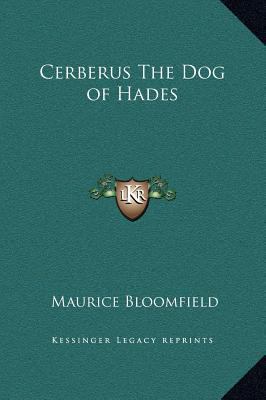 Cerberus the Dog of Hades 116920368X Book Cover