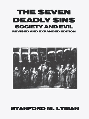 The Seven Deadly Sins: Society and Evil 0930390822 Book Cover