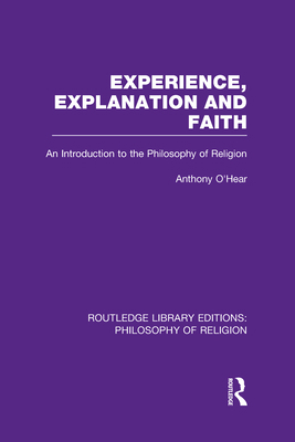 Experience, Explanation and Faith: An Introduct... 041582219X Book Cover