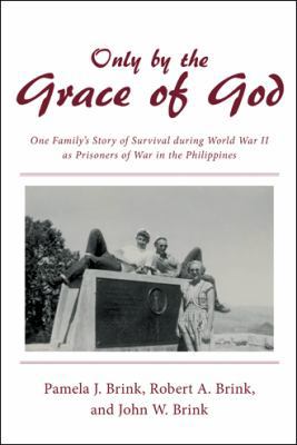 Only by the Grace of God: One Family's Story of... 148084070X Book Cover