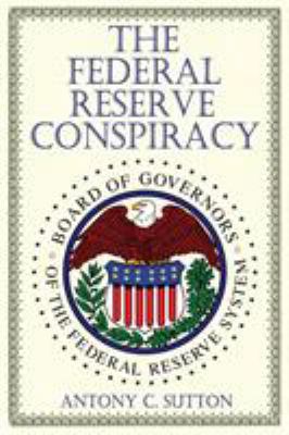The Federal Reserve Conspiracy 1939438098 Book Cover