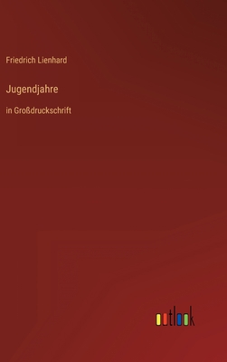 Jugendjahre: in Großdruckschrift [German] 3368473751 Book Cover