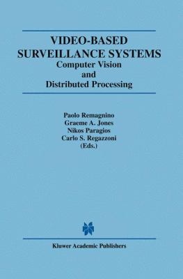 Video-Based Surveillance Systems: Computer Visi... 0792376323 Book Cover