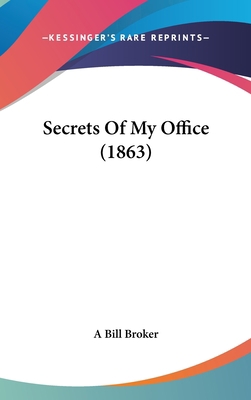 Secrets Of My Office (1863) 143725375X Book Cover