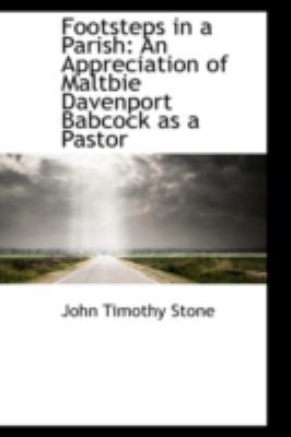 Footsteps in a Parish: An Appreciation of Maltb... 0559515316 Book Cover