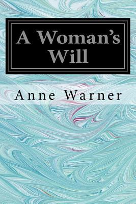 A Woman's Will 1534977937 Book Cover