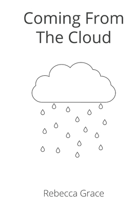 Coming From The Cloud B09XCLVVZH Book Cover
