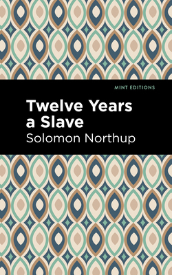 Twelve Years a Slave 1513204939 Book Cover