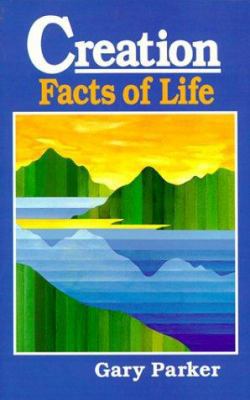 Creation: Facts of Life 0890512000 Book Cover