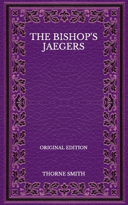 The Bishop's Jaegers - Original Edition B08P3SY7H5 Book Cover