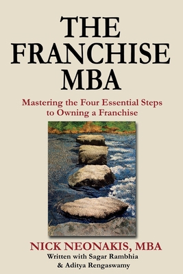 The Franchise MBA: Mastering the 4 Essential St... 1484958659 Book Cover