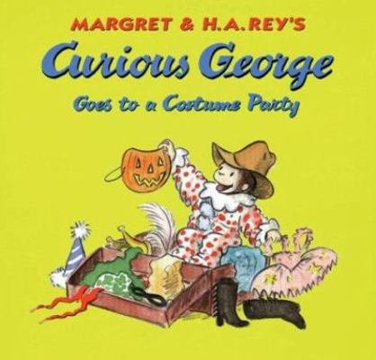 Curious George Goes to a Costume Party 0618065644 Book Cover