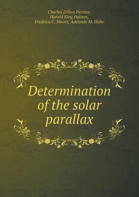 Determination of the solar parallax 5518538863 Book Cover