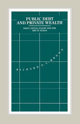 Public Debt and Private Wealth: Debt, Capital F... 1349222240 Book Cover