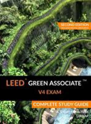 LEED Green Associate V4 Exam Complete Study Gui... 099461800X Book Cover