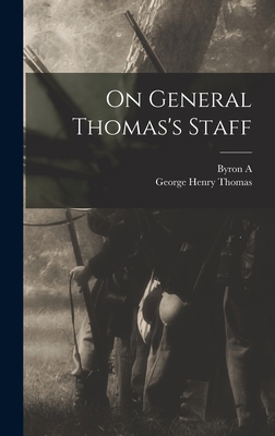 On General Thomas's Staff 1019189622 Book Cover