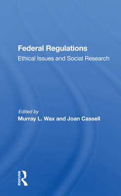 Federal Regulations: Ethical Issues and Social ... 0367171104 Book Cover