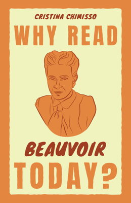 Why Read Beauvoir Today? 1009319000 Book Cover