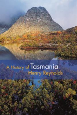 A History of Tasmania 1107014581 Book Cover