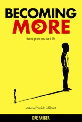 Paperback Becoming More : How to Get the Most Out of Life Book
