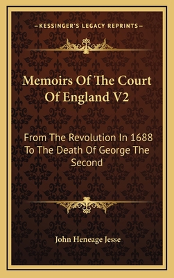 Memoirs of the Court of England V2: From the Re... 1163468592 Book Cover