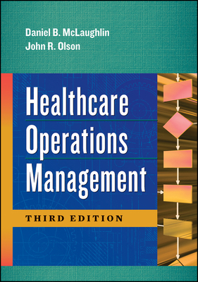 Healthcare Operations Management, Third Edition 1567938515 Book Cover