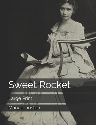 Sweet Rocket: Large Print 1698413173 Book Cover