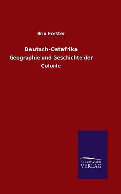 Deutsch-Ostafrika [German] 384606534X Book Cover