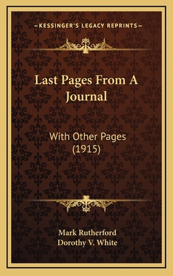 Last Pages From A Journal: With Other Pages (1915) 1166661679 Book Cover