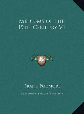 Mediums of the 19th Century V1 1169764479 Book Cover