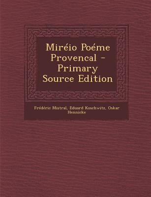 Mireio Poeme Provencal [Provencal (to 1500)] 1287431925 Book Cover