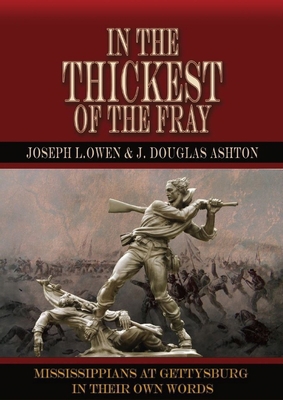 In the Thickest of the Fray: Mississippians at ... 1945602287 Book Cover