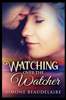 Watching Over The Watcher 1715379152 Book Cover