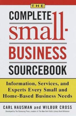 Complete Small-Business Sourcebook: Information... 0812928245 Book Cover