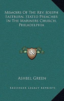 Memoirs of the REV. Joseph Eastburn, Stated Pre... 1163842664 Book Cover