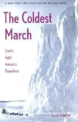 The Coldest March : Scott's Fatal Antarctic Exp... B0073SPTZI Book Cover