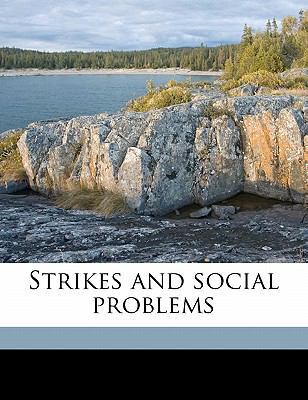 Strikes and Social Problems 1178029190 Book Cover