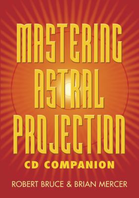 Mastering Astral Projection CD Companion 0738710792 Book Cover