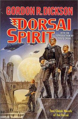 Dorsai Spirit: Two Classic Novels of the Dorsai... 0312877617 Book Cover