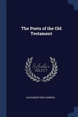 The Poets of the Old Testament 1376702371 Book Cover