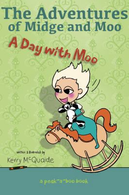 A Day with Moo: A Best Friend Book (The Adventu... 1944121153 Book Cover