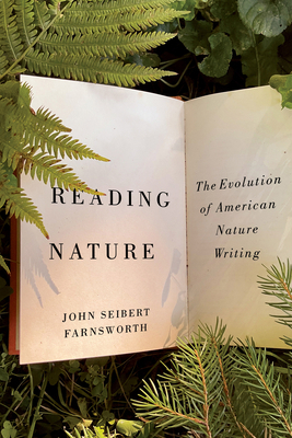 Reading Nature: The Evolution of American Natur... 1611865352 Book Cover