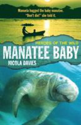 Manatee Baby (Heroes of the Wild) [Unknown] 140634088X Book Cover