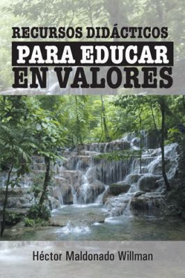 Recursos Didacticos Para Educar En Valores [Spanish] 1463373341 Book Cover