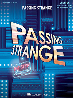 Passing Strange: The Stew Musical 1423462823 Book Cover